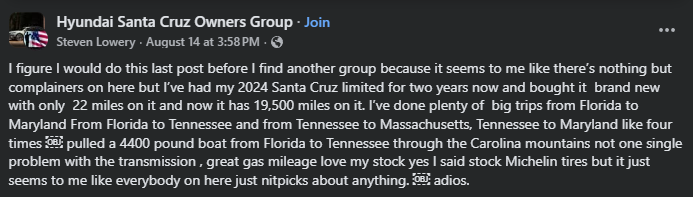 Text post in a Hyundai Santa Cruz Owners Group. The user expresses frustration with members' complaints, praising their 2024 Santa Cruz for reliability and mileage over many trips, despite others' nitpicking.