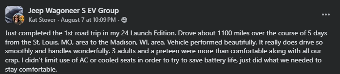 A user shares their positive experience driving a Jeep Wagoneer S EV on a 1100-mile road trip with family, highlighting comfort and performance.