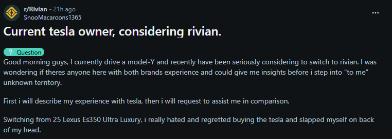 Discussion thread from Reddit user seeking advice on switching from a Tesla Model Y to a Rivian vehicle, sharing past car experiences.