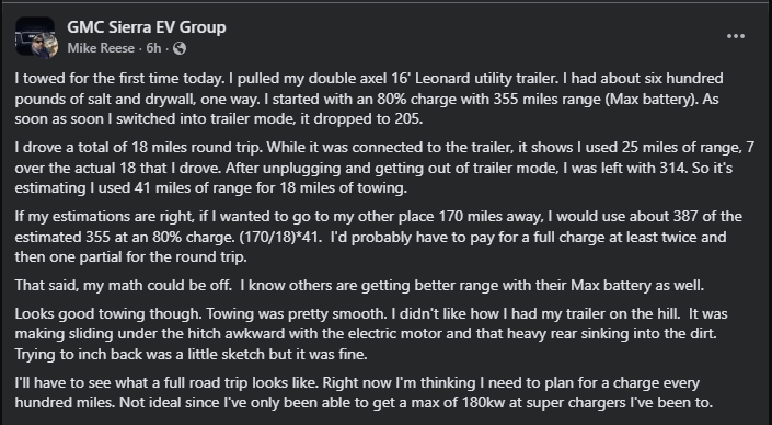 Screenshot of a Facebook post in a GMC Sierra EV owners group. The user describes towing a 16-foot utility trailer with a GMC Sierra EV, detailing battery range drop in trailer mode, miles driven, estimated energy consumption, and thoughts on long-distance towing performance and charging needs.