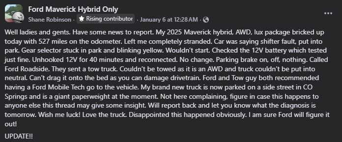 Screenshot of a Facebook post in a Ford Maverick Hybrid group where an owner reports a 2025 Ford Maverick Hybrid AWD breaking down with 527 miles, experiencing system faults, gear selector stuck in park, failed restart attempts, and requiring Ford roadside assistance and towing.