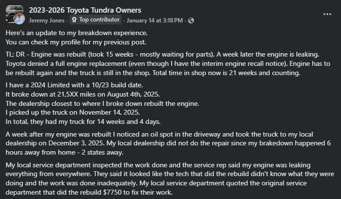 Screenshot of a Facebook post in the “2023–2026 Toyota Tundra Owners” group describing a 2024 Toyota Tundra engine failure, rebuild delays, oil leaks after repair, denial of full engine replacement by Toyota, and over 21 weeks total time in the dealership due to recall-related engine issues.