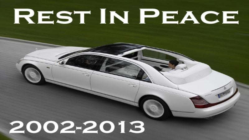 Maybach will cease production in 2013.