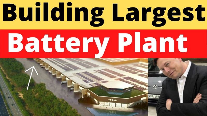 Tesla Building The World's Largest EV Battery Plant in Grunheide near Giga Berlin