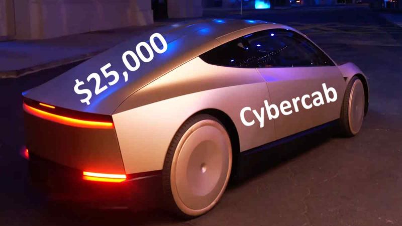 Tesla's $25,000 Car Is The Robotaxi - And It's Unlikely Tesla Will Build Any Other Cars With Steering Wheels and Pedals After The Upcoming Compacts and Roadster