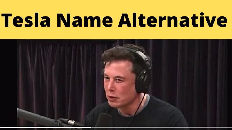 Tesla name alternative