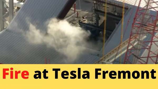 Fire at Tesla Fremont Factory