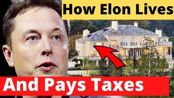 How Elon Musk Lives and Pays Taxes
