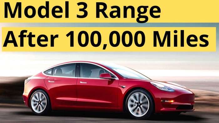 Tesla Model 3 Range after 100,000 Miles