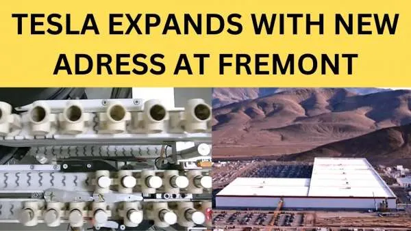 Tesla Is Expanding 4680 Battery Business in Fremont with a Specific Address
