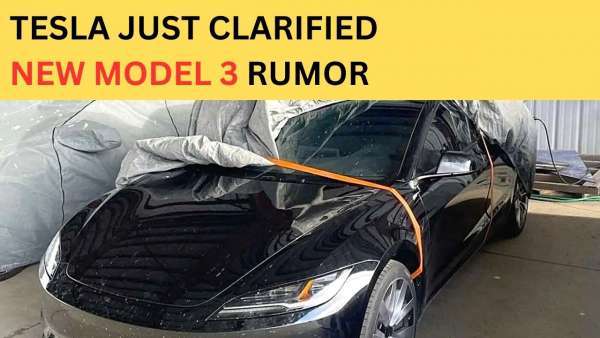 Tesla Just Clarified The Rumor Regarding Model 3 Refresh Production