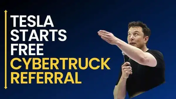 Tesla Has Launched a Cybertruck Referral Program Giving Away a Free Cybertruck
