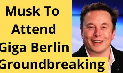 Tesla CEO Elon Musk confirms his attendance at Giga Berlin groundbreaking in March.